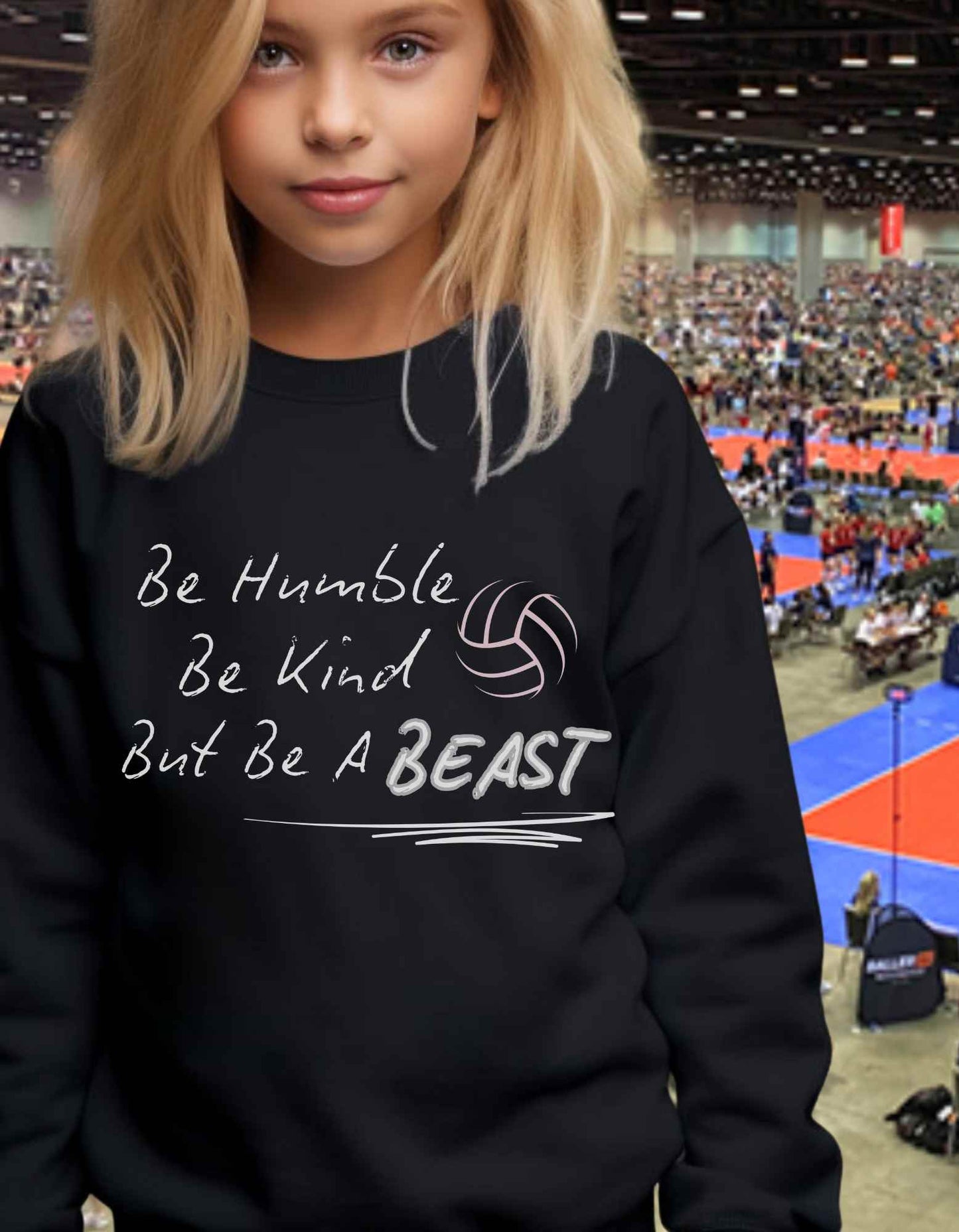 Be Humble Be Kind But Be a Beast Crewneck Sweatshirt